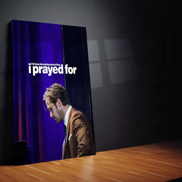 Quote Metal Poster | Sebastian Wilder – I’m Busy Becoming Everything I Prayed For | Ambition Metal Poster - TURTLEWINGS 