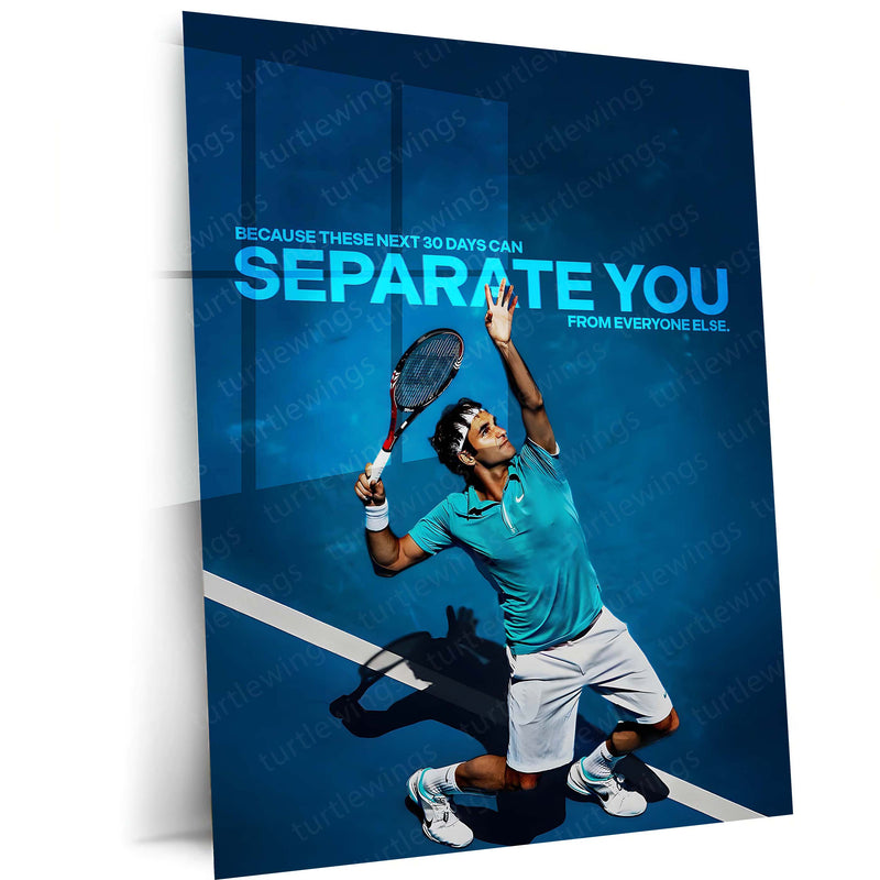 Quote Metal Poster | Roger Federer – Separate Yourself Metal Frame Elite Consistency, Discipline & Long-Term Excellence Quote Wall Art | Champion Mindset Tennis Metal Poster