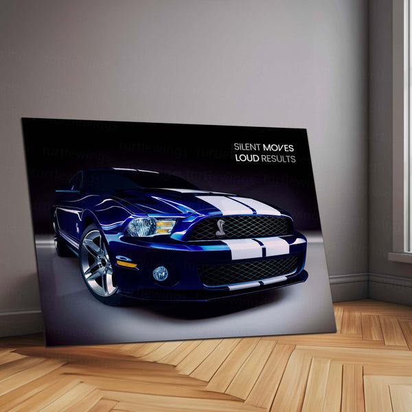 Silent Moves, Loud Results – Ford Mustang Shelby GT500 Metal Poster | Hustle in Silence Car Quote Wall Art