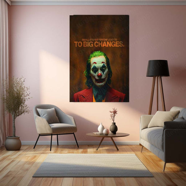 Small Steps Everyday Lead to Big Changes – Joker Metal Frame