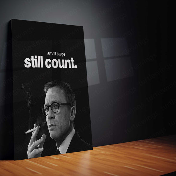 Small Steps Still Count – Daniel Craig Inspirational Metal Poster | Grit x Growth Wall Art