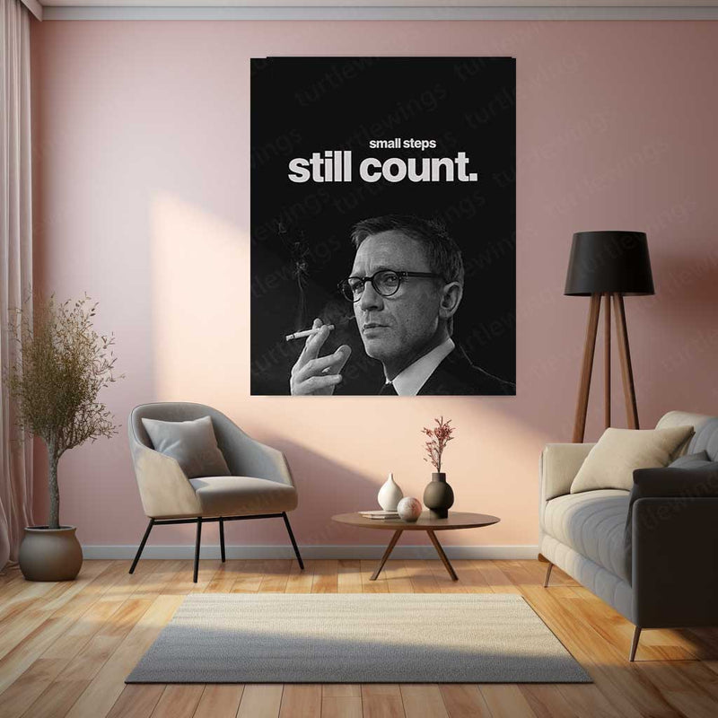 Small Steps Still Count – Daniel Craig Inspirational Metal Poster | Grit x Growth Wall Art