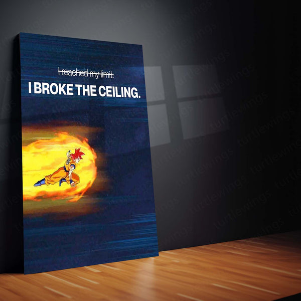 Anime Metal Poster | Goku “I Broke the Ceiling” Motivational Metal Poster | Dragon Ball Anime Wall Art | Break Your Limits Success Metal Print