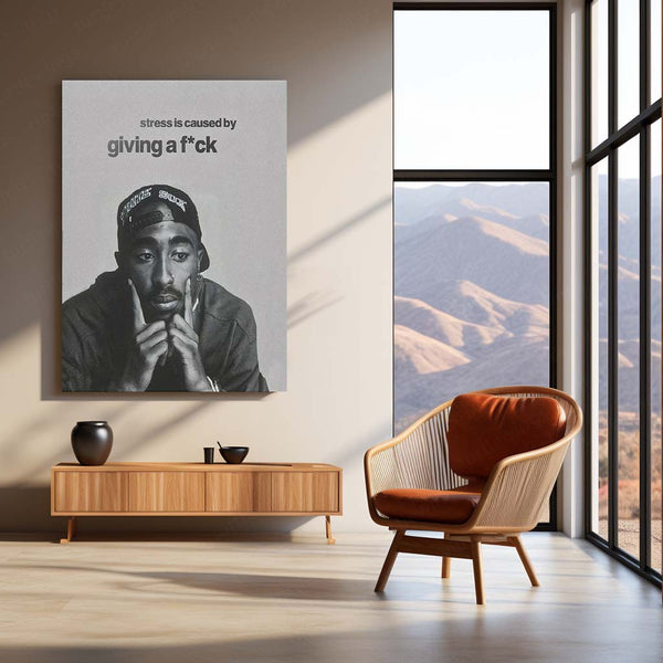 Stress is Caused by Giving a F*ck – Tupac Shakur Metal Frame