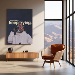 Strong Enough to Keep Trying – Kanye West Metal Frame | Resilience Wall Art