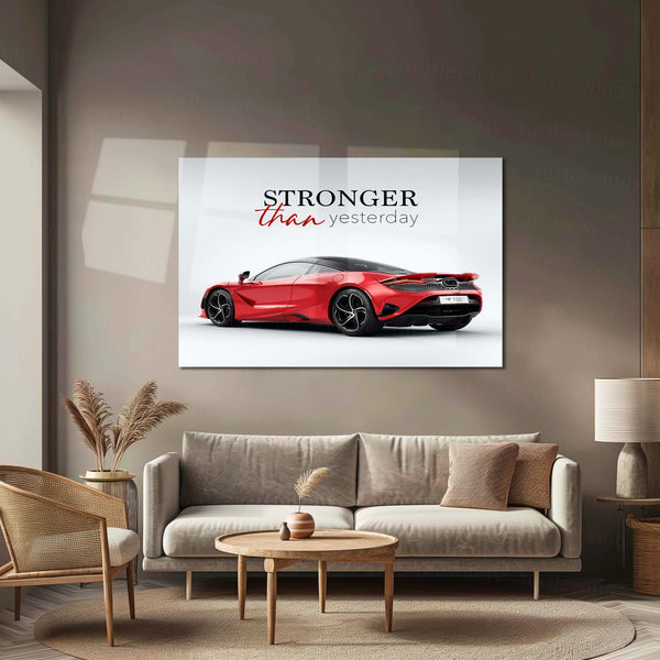 Stronger Than Yesterday – Red McLaren 750S Metal Poster | Discipline Over Comfort Car Quote Wall Art