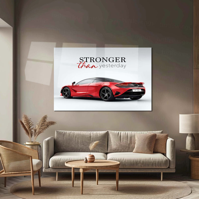 Stronger Than Yesterday – Red McLaren 750S Metal Poster | Discipline Over Comfort Car Quote Wall Art