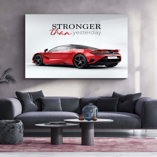 Stronger Than Yesterday – Red McLaren 750S Metal Poster | Discipline Over Comfort Car Quote Wall Art