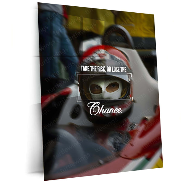 Quote Metal Poster | Niki Lauda – Take the Risk, or Lose the Chance Metal Frame Fearless Racing Mindset Wall Art | Formula 1 Courage Quote Metal Poster