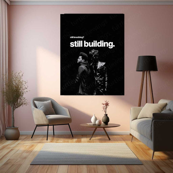 The Weeknd – “Still Breathing? Still Building” Metal Poster | Music x Mindset Wall Art