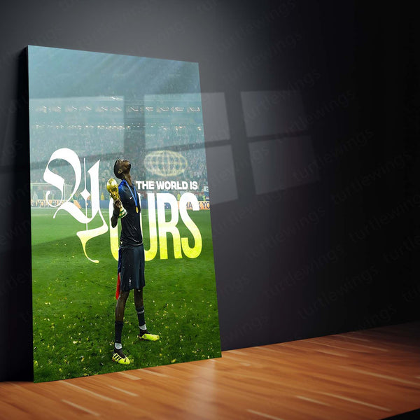 Quote Metal Poster | Paul Pogba – The World Is Yours Metal Frame Elite Football Confidence Wall Art | Champion Mindset Soccer Quote Metal Poster