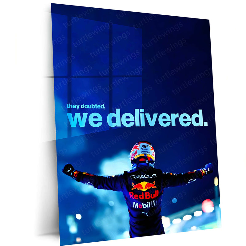 Quote Metal Poster | Max Verstappen – They Doubted, We Delivered Metal Frame Relentless Dominance & Championship Proof Wall Art | F1 Victory Statement Metal Poster