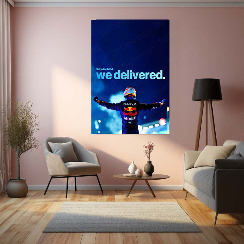 Quote Metal Poster | Max Verstappen – They Doubted, We Delivered Metal Frame Relentless Dominance & Championship Proof Wall Art | F1 Victory Statement Metal Poster