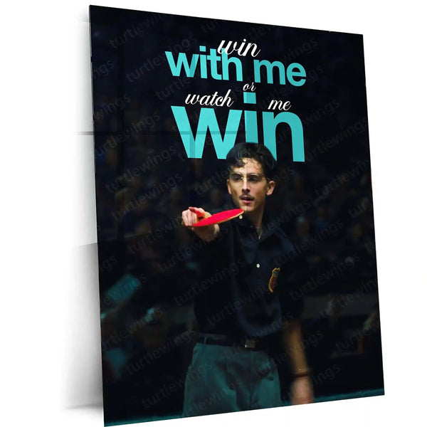 Quote Metal Poster | Timothee Chalamet – Win With Me or Watch Me Win | Competitive Mindset Metal Poster - TURTLEWINGS 