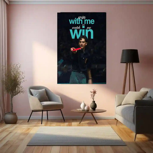 Quote Metal Poster | Timothee Chalamet – Win With Me or Watch Me Win | Competitive Mindset Metal Poster - TURTLEWINGS 