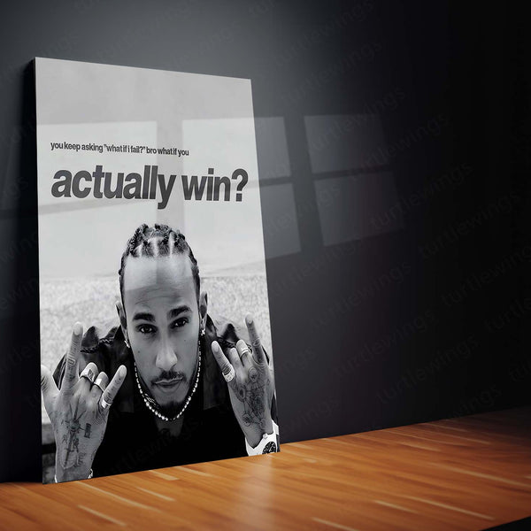 Quote Metal Poster | Lewis Hamilton – What If You Win? Metal Frame Fearless Mindset & Possibility Energy Wall Art | Championship Mentality Motivational Metal Poster