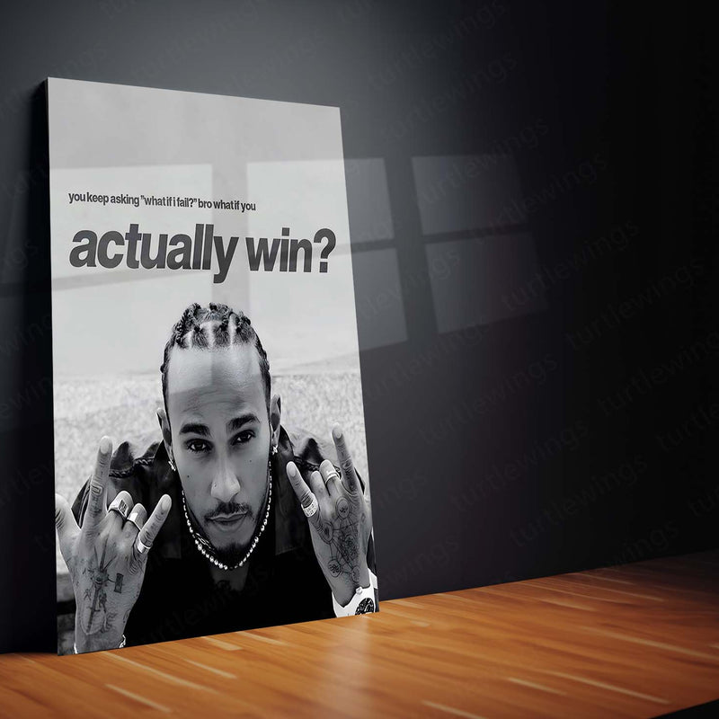 Quote Metal Poster | Lewis Hamilton – What If You Win? Metal Frame Fearless Mindset & Possibility Energy Wall Art | Championship Mentality Motivational Metal Poster
