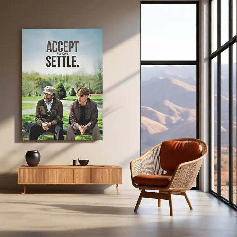 Quote Metal Poster | Will Hunting & Dr. Sean Maguire - “ACCEPT but don’t SETTLE” Quote Metal Frame Wall Art - TURTLEWINGS 