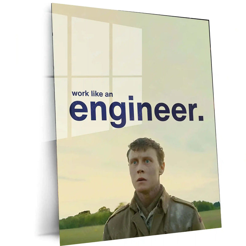Quote Metal Poster | William Schofield – Work Like an Engineer | Precision Mindset Metal Poster - TURTLEWINGS 