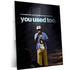 Quote Metal Poster | Tyler, The Creator – You’re Handling It Better Metal Frame Quiet Growth & Emotional Strength Wall Art | Modern Healing Mindset Metal Poster