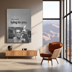Your Anxiety Is Lying to You – Vincent Cassel Metal Frame | Mental Clarity Wall Art