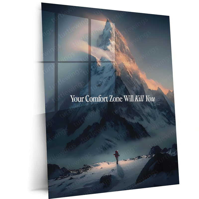 Quote Metal Poster | Your Comfort Zone Will Kill You – Mountain Ascent Metal Frame Growth, Discipline & Relentless Progress Wall Art | High-Impact Motivation Metal Poster