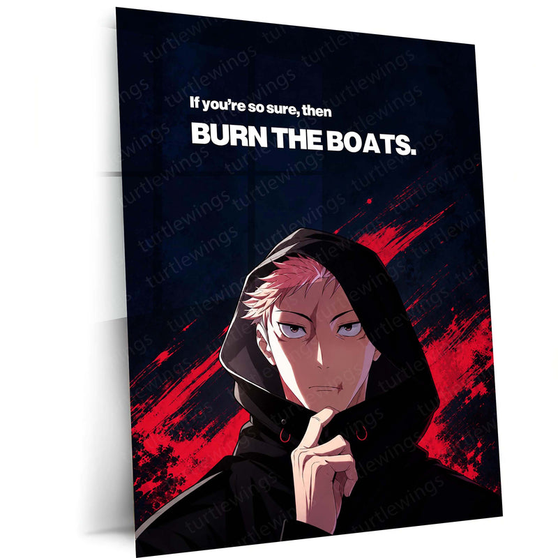 Anime Metal Poster | Yuji Itadori “Burn the Boats” Motivational Metal Poster | Jujutsu Kaisen Anime Wall Art | Commitment & No-Excuses Mindset Metal Print