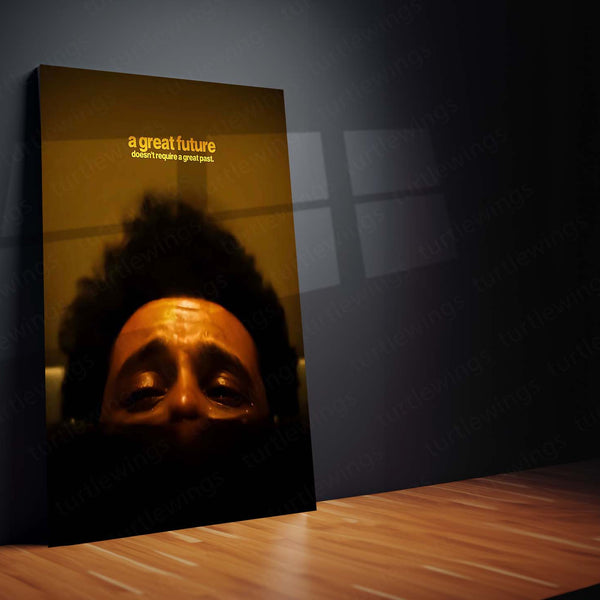 Quote Metal Poster | Abel Tesfaye (The Weeknd) – A Great Future Doesn’t Require a Great Past Metal Frame Redemption Mindset Wall Art | Darkness to Destiny Quote Metal Poster