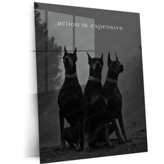 Quote Metal Poster | Action Is Expensive Doberman Metal Poster | Black & White Discipline Motivational Wall Art | Premium