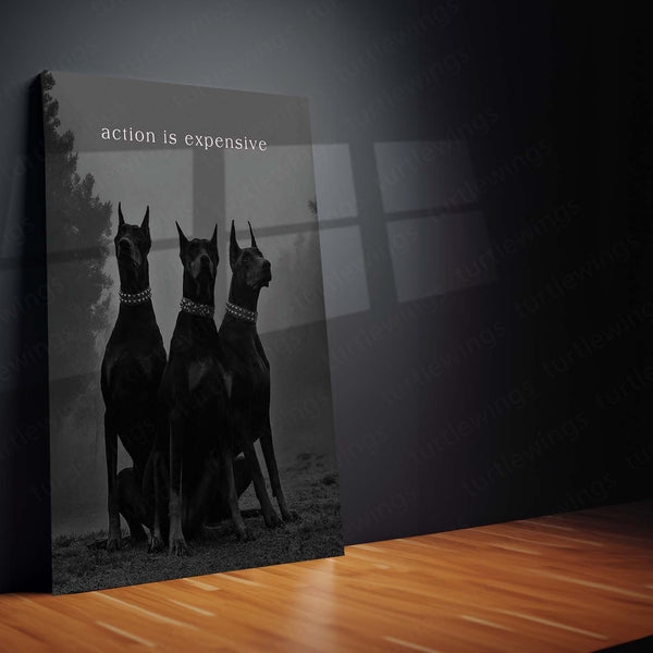 Quote Metal Poster | Action Is Expensive Doberman Metal Poster | Black & White Discipline Motivational Wall Art | Premium