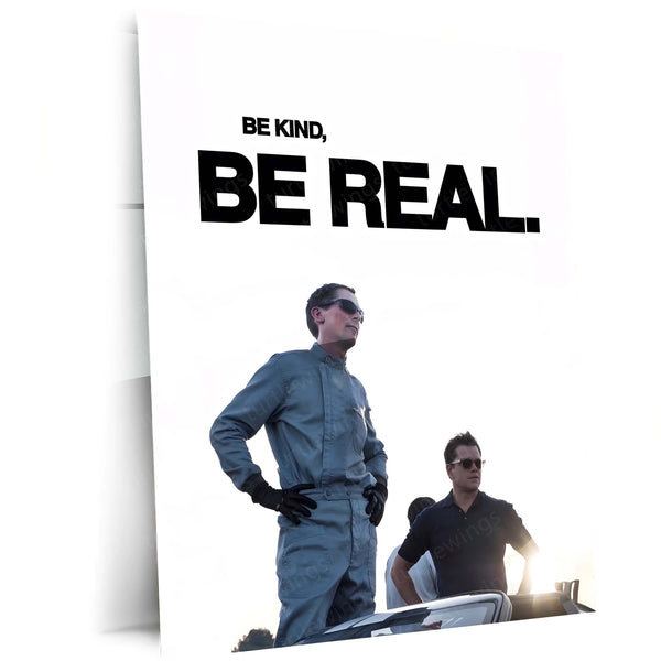 Quote Metal Poster | Ken Miles & Carroll Shelby – Be Kind, Be Real Metal Frame Authentic Racing Mindset Wall Art | Integrity & Brotherhood Quote Metal Poster