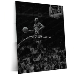 Quote Metal Poster | Be Relentless Basketball Motivational Metal Poster | Black & White Basketball Legend Wall Art | Premium Metal Print