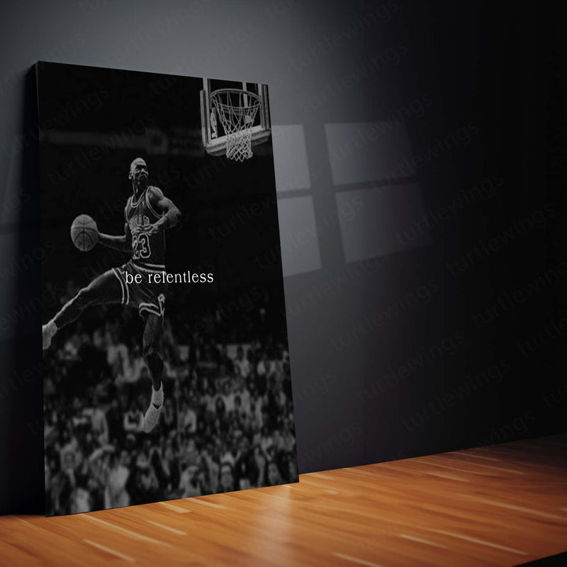Quote Metal Poster | Be Relentless Basketball Motivational Metal Poster | Black & White Basketball Legend Wall Art | Premium Metal Print