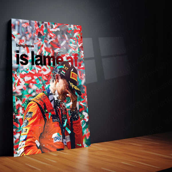 Quote Metal Poster | Oscar Piastri – Being Mean Is Lame AF Metal Frame Modern F1 Attitude Wall Art | Calm Confidence & Class Quote Metal Poster