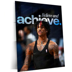 Quote Metal Poster | Ja Morant – Believe and Achieve Metal Frame Relentless Self-Belief & Hustle Mindset Wall Art | Modern NBA Motivation Metal Poster