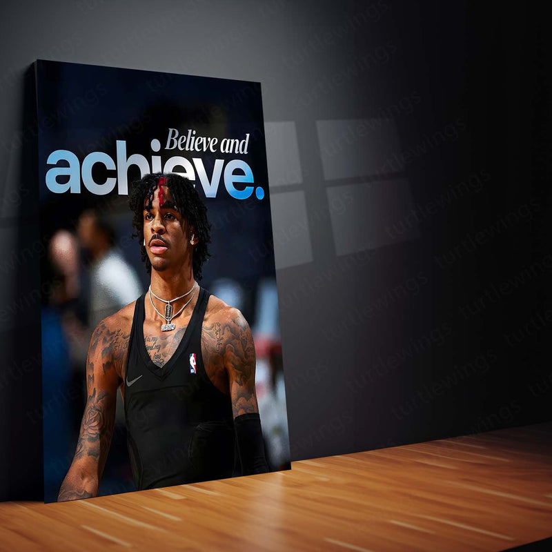 Quote Metal Poster | Ja Morant – Believe and Achieve Metal Frame Relentless Self-Belief & Hustle Mindset Wall Art | Modern NBA Motivation Metal Poster