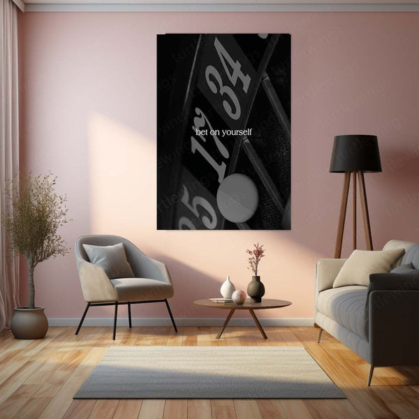 Quote Metal Poster | Bet on Yourself Motivational Metal Poster | Black & White Casino Roulette Aesthetic Wall Art | Premium