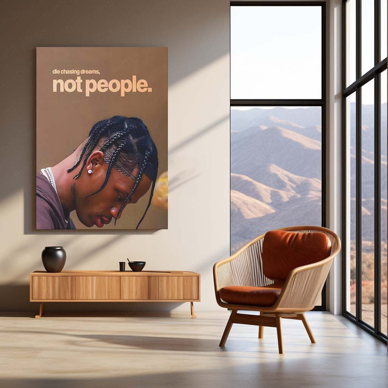 Quote Metal Poster | Travis Scott – Die Chasing Dreams, Not People Metal Frame  Independent Hustle & Vision-First Mindset Hip-Hop Wall Art | Modern Motivation Quote Metal Poster