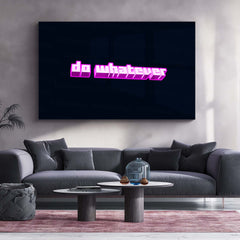 Do Whatever – Typography Metal Frame | Bold Statement Wall Art | Minimalist Rebel Quote Poster for Modern Spaces - TURTLEWINGS 