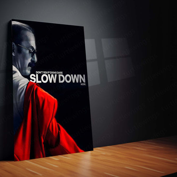 Quote Metal Poster | Lalo Salamanca – Don’t You F*cking Dare Slow Down Now Metal Frame  Unhinged Focus & Ruthless Momentum Wall Art | No-Mercy Hustle Quote Metal Poster