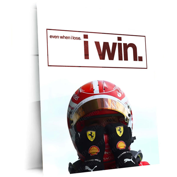 Quote Metal Poster | Charles Leclerc – Even When I Lose, I Win Metal Frame  Resilience, Growth & Championship Mindset F1 Wall Art | Ferrari Driver Motivation Quote Metal Poster