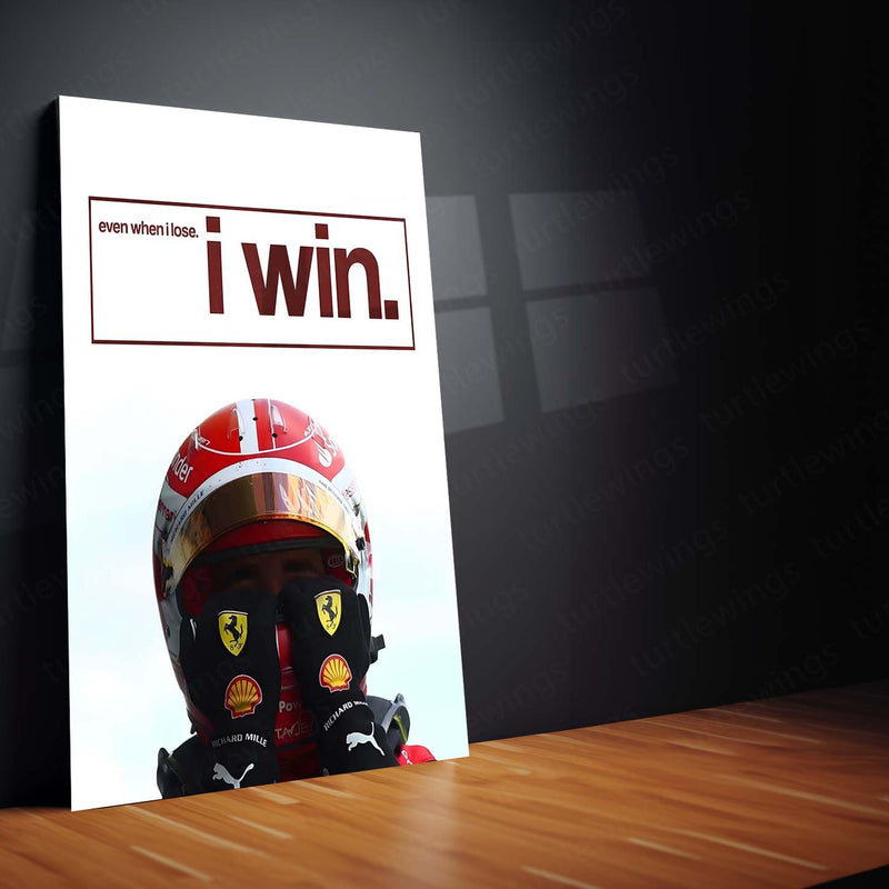 Quote Metal Poster | Charles Leclerc – Even When I Lose, I Win Metal Frame  Resilience, Growth & Championship Mindset F1 Wall Art | Ferrari Driver Motivation Quote Metal Poster