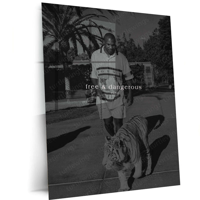 Quote Metal Poster | Mike Tyson Free & Dangerous Motivational Metal Poster | Fearless Boxing Legend Mindset Wall Art | Black