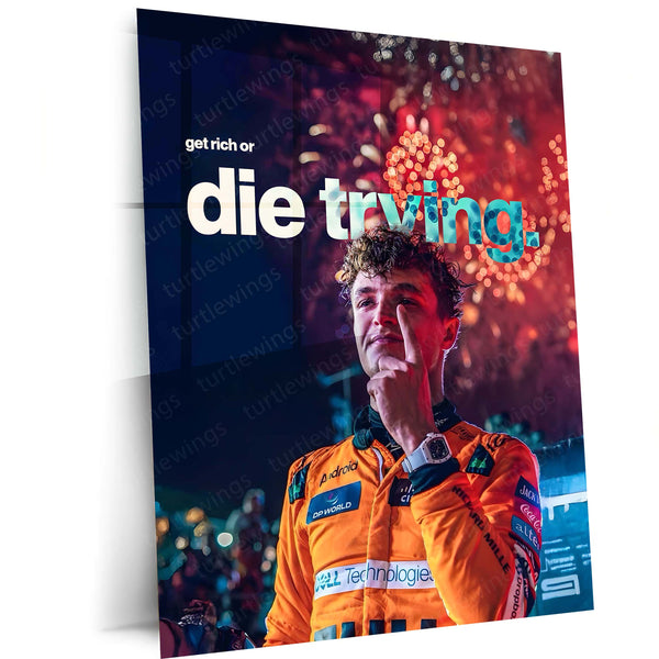 Quote Metal Poster | Lando Norris – Get Rich or Die Trying Metal Frame Relentless Hustle & High-Risk Ambition Motorsport Wall Art | Modern Success Quote Metal Poster