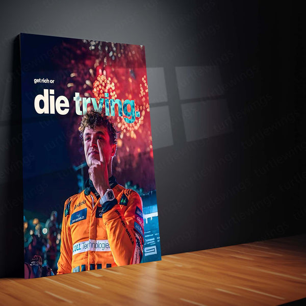 Quote Metal Poster | Lando Norris – Get Rich or Die Trying Metal Frame Relentless Hustle & High-Risk Ambition Motorsport Wall Art | Modern Success Quote Metal Poster