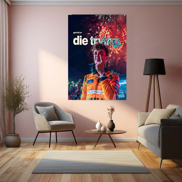 Quote Metal Poster | Lando Norris – Get Rich or Die Trying Metal Frame Relentless Hustle & High-Risk Ambition Motorsport Wall Art | Modern Success Quote Metal Poster