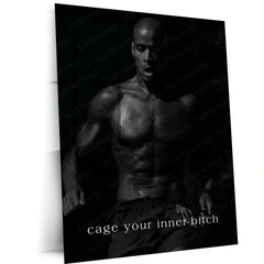 Quote Metal Poster | Cage Your Inner Bitch Motivational Metal Poster | David Goggins Inspired Discipline & Mental Toughness