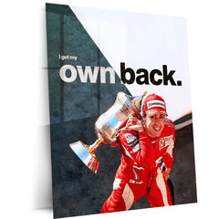 Quote Metal Poster | Fernando Alonso – I Got My Own Back Metal Frame  Comeback Grit & Self-Belief Formula 1 Wall Art | Champion Resilience Quote Metal Poster