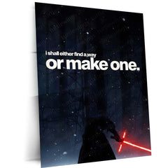 Quote Metal Poster | Kylo Ren – I Shall Either Find a Way or Make One Metal Frame  Relentless Willpower & No-Exit Mindset Motivational Wall Art | Dark Resolve Quote Metal Poster