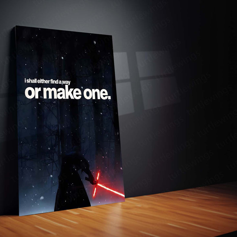 Quote Metal Poster | Kylo Ren – I Shall Either Find a Way or Make One Metal Frame  Relentless Willpower & No-Exit Mindset Motivational Wall Art | Dark Resolve Quote Metal Poster